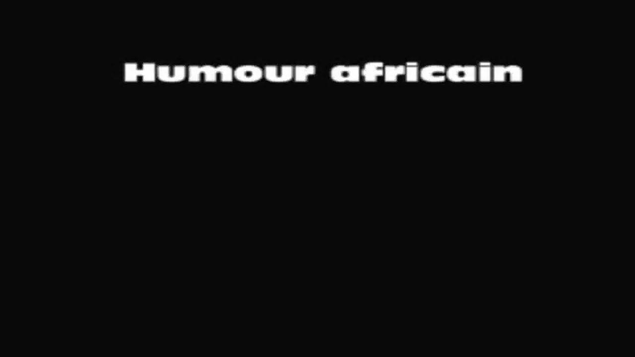 Humour africain @youtube.com
