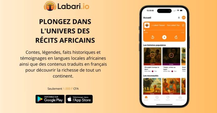 Labari, l’application qui préserve et fait voyager le patrimoine oral africainLabari, l’application qui préserve et fait voyager le patrimoine oral africain