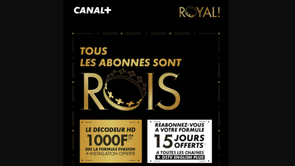 Canal+ Bénin lance son “mois royal” avec des offres spéciales pour séduire nouveaux et anciens abonnés