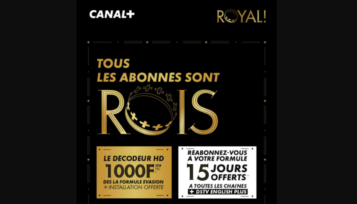 Canal+ Bénin lance son “mois royal” avec des offres spéciales pour séduire nouveaux et anciens abonnés